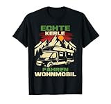 Echte Kerle fahren Wohnmobil -...