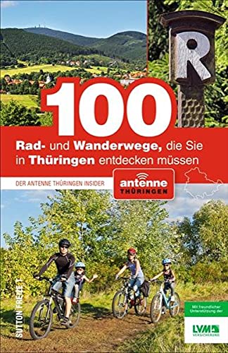 100 Rad- und Wanderwege, die...