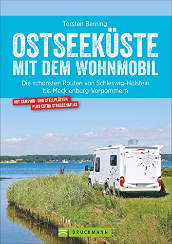 Bruckmann Wohnmobil-Guide: Ostseeküste mit...
