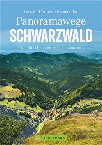 Wanderführer Schwarzwald: Panoramawege...