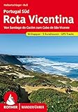 Rota Vicentina: Portugal Süd:...