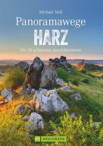 Wanderführer: Panoramawege Harz. Wandern mit...