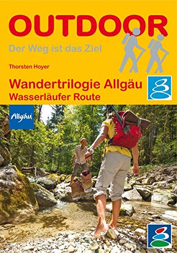 Wandertrilogie Allgäu: Wasserläufer-Route...