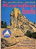 Korsika - Bavella: Ein Wander-...