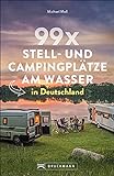 Wohnmobilführer: 99 x Stell-...