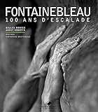 Fontainebleau NE: 100 ans...