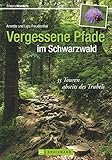 Vergessene Pfade im...